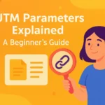 Illustration for UTM parameters explained beginner’s guide, showing a person with a magnifying glass inspecting a link symbol and document.